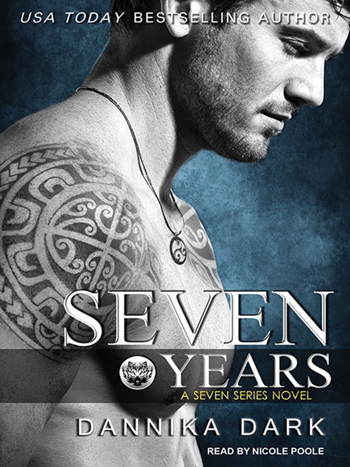 Title details for Seven Years by Dannika Dark - Available
